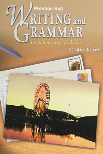 9780134369624: Prentice Hall Writing & Grammar Student Edition Grade 6 2001c First Edition: Communication in Action : Copper/Grade 6