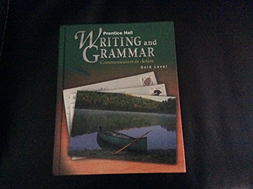 9780134369662: Prentice Hall Writing & Grammar Student Edition Grade 9 2001c First Edition: Communication in Action : Gold Grade 9