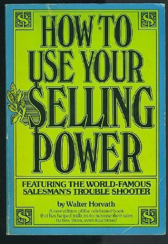 Beispielbild fr How to Use Your Selling Power zum Verkauf von Red's Corner LLC