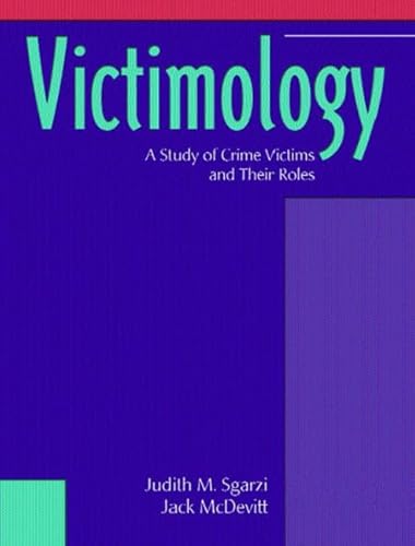 Imagen de archivo de Victimology : A Study of Crime Victims and Their Roles a la venta por Better World Books: West