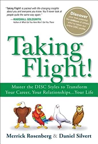 9780134374550: Taking Flight!: Master the Disc Styles to Transform Your Career, Your Relationships...Your Life [Lingua inglese]