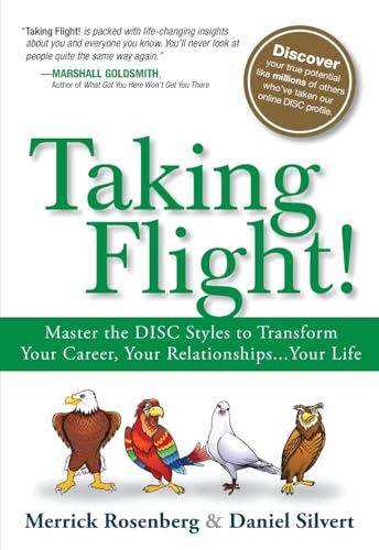 9780134374550: Taking Flight!: Master the Disc Styles to Transform Your Career, Your Relationships...Your Life [Lingua inglese]