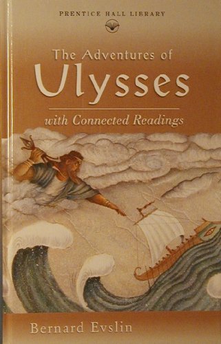 9780134374895: The adventures of Ulysses: With connected readings (Prentice Hall literature library)