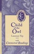 Stock image for Child of the Owl, with Connected Readings (Prentice Hall Literature Library) for sale by Persephone's Books