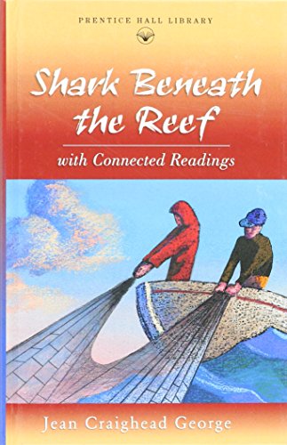 9780134374987: Prentice Hall Literature: Tvtt Shark Beneath the Reef Novel 2000 Copyright
