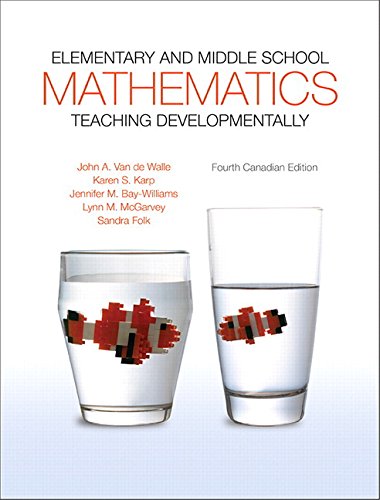 Stock image for Elementary and Middle School Mathematics: Teaching Developmentally, Fourth Canadian Edition (4th Edition) for sale by ThriftBooks-Dallas