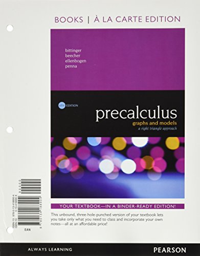 Stock image for Precalculus : Graphs and Models, a Right Triangle Approach, Books a la Carte Edition Plus Mylab Math with Pearson EText -- 24-Month Access Card Package for sale by Better World Books