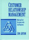 Beispielbild fr Customer Relationship Management: Making Hard Decisions with Soft Numbers zum Verkauf von Wonder Book