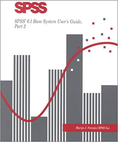 SPSS 6.1 Base System User's Guide, Part 1, Macintosh Version (9780134388625) by SPSS Inc.