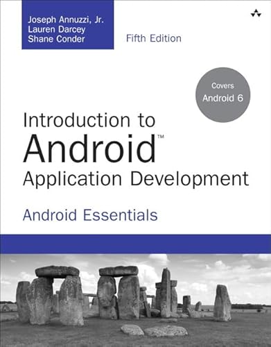 9780134389455: Introduction to Android Application Development: Android Essentials (Developer's Library)