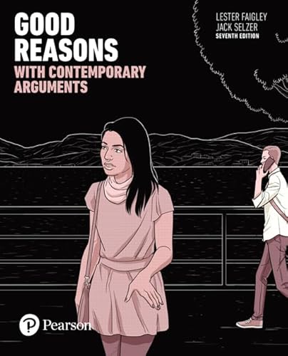 Stock image for Good Reasons with Contemporary Arguments [RENTAL EDITION] for sale by Greenway