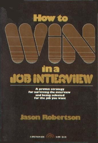 Imagen de archivo de How To Win in a Job Interview a la venta por Better World Books