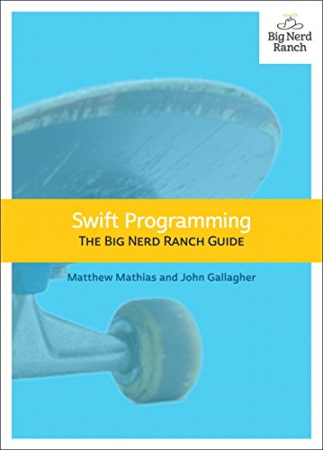 9780134398013: Swift Programming: The Big Nerd Ranch Guide (Big Nerd Ranch Guides)