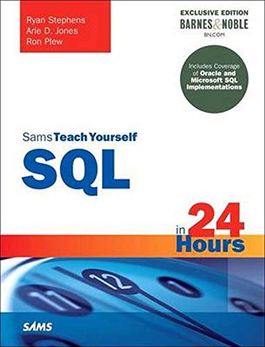 Imagen de archivo de SQL in 24 Hours, Sams Teach Yourself a la venta por Better World Books