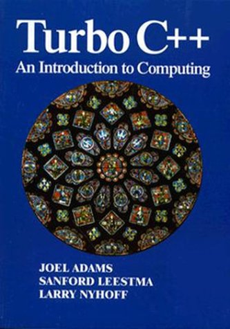 9780134399287: Turbo C++: An Introduction to Computing: United States Edition