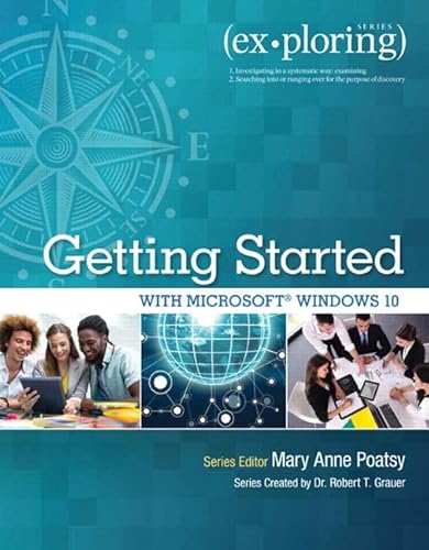 9780134403564: Exploring Getting Started with Microsoft Windows 10 (Exploring for Office 2013)