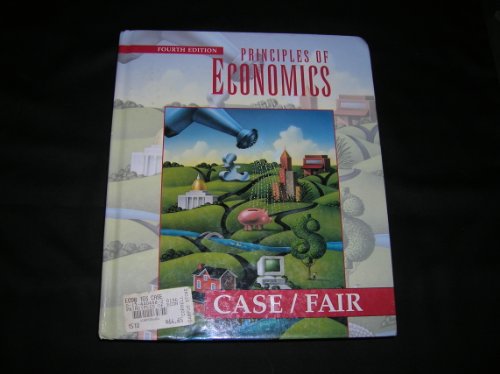 Principles of Economics (9780134404882) by Case, Karl E.;Fair, Ray C.