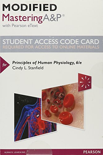 Stock image for Modified Mastering AAndP with Pearson eText -- Standalone Access Card -- for Principles of Human Physiology (6th Edition) for sale by jasonybooks