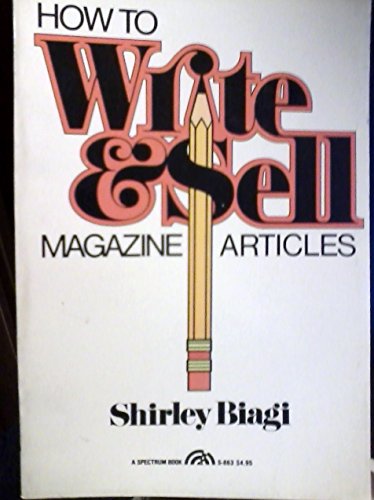 Beispielbild fr How to Write and Sell Magazine Articles zum Verkauf von Wonder Book