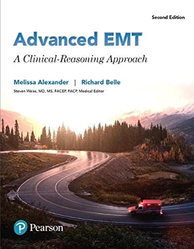 

Advanced EMT : A Clinical-Reasoning Approach