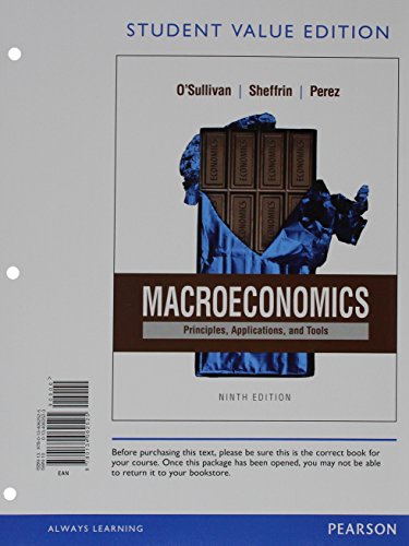 9780134420684: Macroeconomics: Principles, Applications, and Tools, Student Value Edition plus MyLab Economics with Pearson eText - Access Card Package