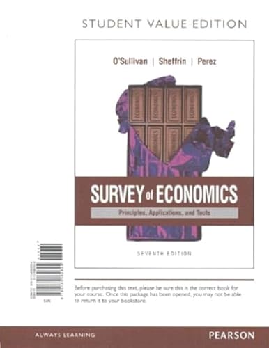 Stock image for Survey of Economics: Principles, Applications, and Tools, Student Value Edition Plus MyLab Economics with Pearson eText -- Access Card Package (7th Edition) for sale by SecondSale