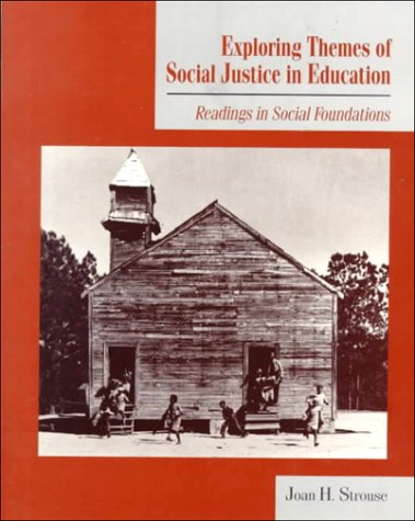 Imagen de archivo de Exploring Themes of Social Justice in Education: Readings in Social Foundations a la venta por ThriftBooks-Dallas