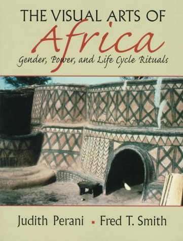 9780134423289: Visual Arts of Africa: Gender, Power, and Life Cycle Rituals