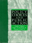 Stock image for Policy Choices and Public Action for sale by Solr Books