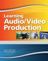 Stock image for Learning Audio Video Production : Texas -- Cte/School for sale by GreatBookPrices