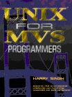 9780134429892: Unix for MVS Programmers