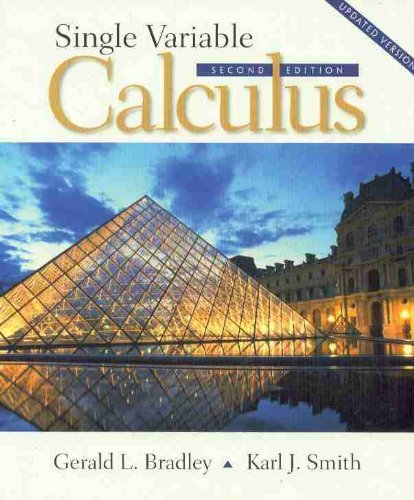 Single Variable Calculus (9780134431109) by Karl J. Smith Gerald L. Bradley