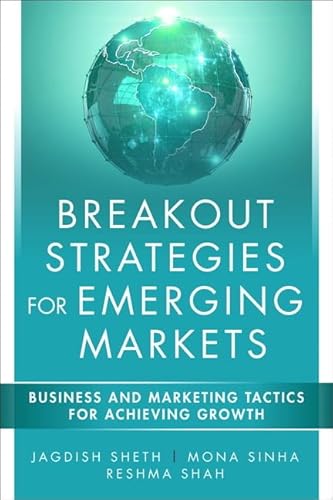 Imagen de archivo de Breakout Strategies for Emerging Markets: Business and Marketing Tactics for Achieving Growth a la venta por One Planet Books