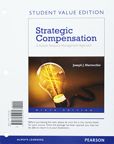 Stock image for Strategic Compensation: A Human Resource Management Approach, Student Value Edition Plus MyLab Management with Pearson eText -- Access Card Package (9th Edition) for sale by GoldBooks