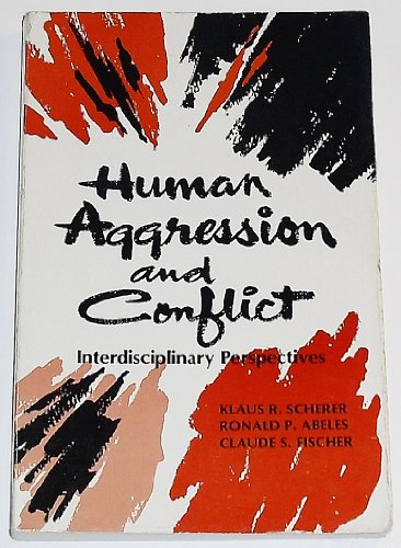 9780134446202: Human Aggression and Conflict: Interdisciplinary Perspective
