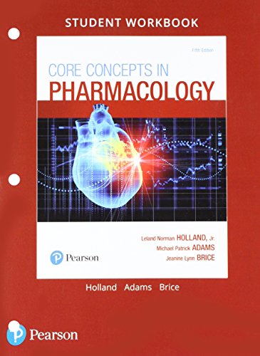 9780134447056: Student Workbook and Resource Guide for Core Concepts in Pharmacology