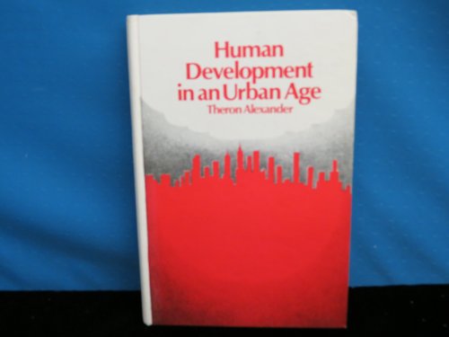 Stock image for Human Development in an Urban Age for sale by Better World Books