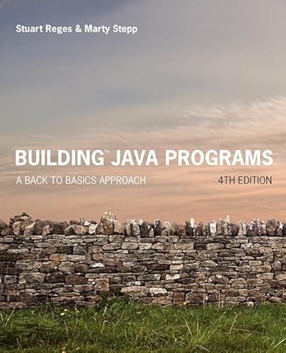 Imagen de archivo de Building Java Programs: A Back to Basics Approach a la venta por Revaluation Books