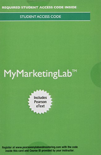 Stock image for MyLab Marketing with Pearson eText -- Access Card -- for Integrated Advertising, Promotion, and Marketing Communications for sale by One Planet Books