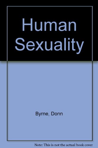 Exploring Human Sexuality (9780134454382) by Kelley, Kathryn; Byrne, Donn