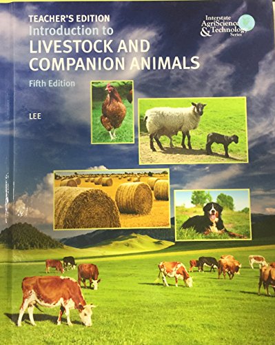 Stock image for Introduction To Livestock And Companion Animals Teacher's Edition ; 9780134460451 ; 0134460456 for sale by APlus Textbooks