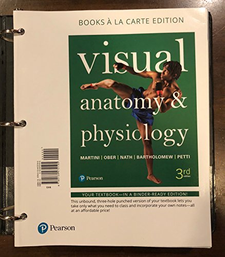 Visual Anatomy Amp Physiology Books A La Carte Edition 3rd