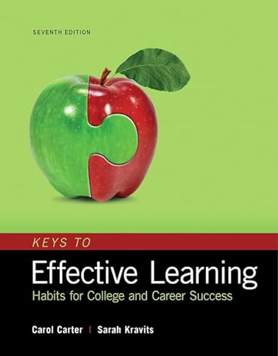 Stock image for Keys to Effective Learning: Habits for College and Career Success, Student Value Edition (7th Edition) for sale by BooksRun