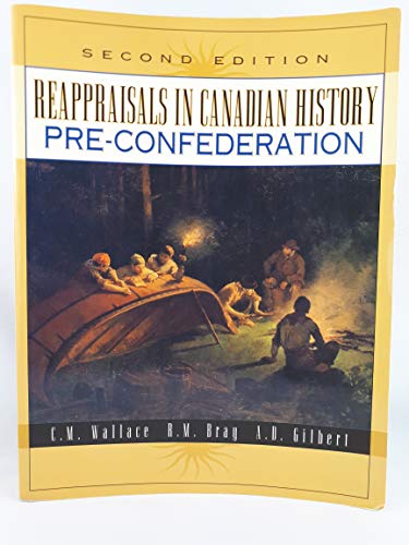 9780134473352: Reappraisals in Canadian history: Pre-confederation