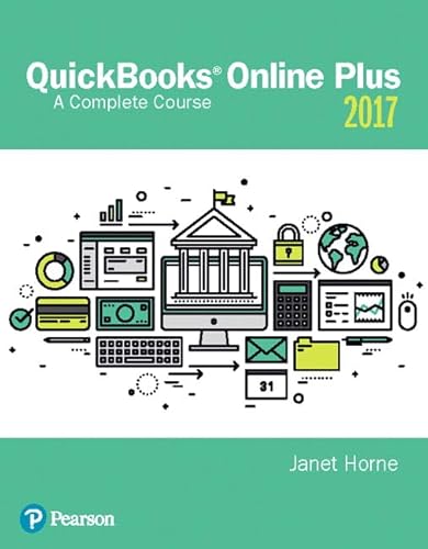 9780134473666: QuickBooks Online Plus: A Complete Course 2017