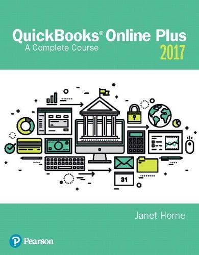 9780134473666: QuickBooks Online Plus 2017: A Complete Course