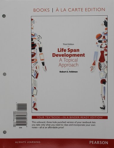 9780134474687: Life Span Development: A Topical Approach