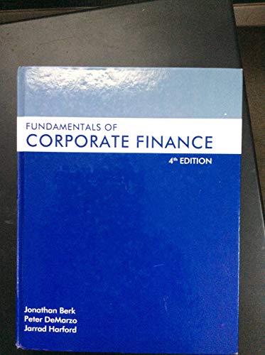 Imagen de archivo de Fundamentals of Corporate Finance (Berk, DeMarzo & Harford, The Corporate Finance Series) a la venta por BooksRun