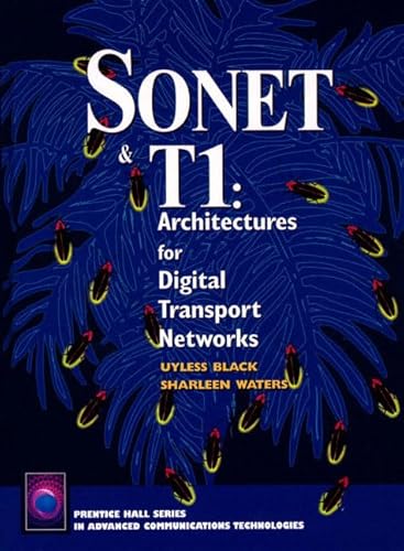 Stock image for Sonet & T1: Architectures for Digital Transport Networks for sale by Wonder Book