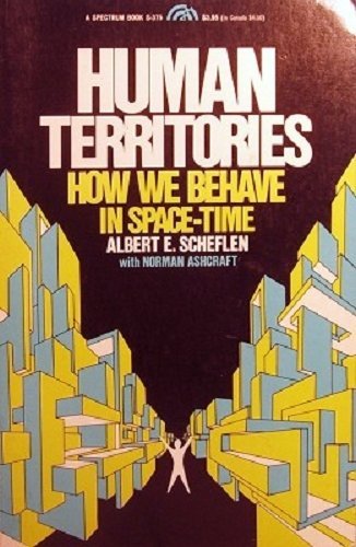 Stock image for Human Territories : How We Behave in Space-Time for sale by Better World Books